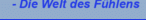 - Die Welt des Fühlens