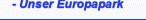 - Unser Europapark
