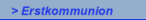 > Erstkommunion