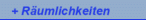+ Räumlichkeiten
