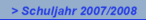 > Schuljahr 2007/2008