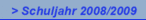 > Schuljahr 2008/2009