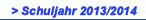 > Schuljahr 2013/2014