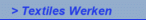 > Textiles Werken